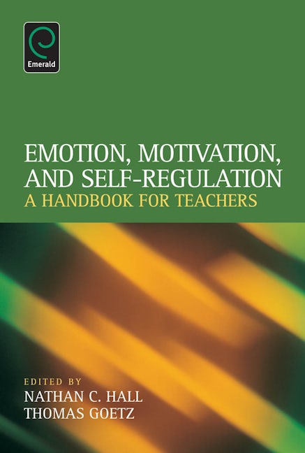 Book cover image for Emotion, Motivation, and Self-Regulation ISBN: 9781781907108